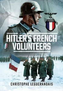 Hitler's French Volunteers by Christophe Leguerandais - Bild 1 von 1
