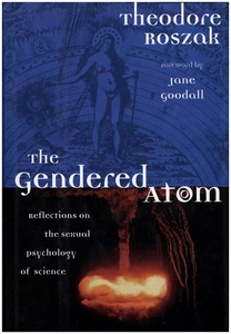 The Gendered Atom: Reflections on the Sexual Psychology of Science - Bild 1 von 2