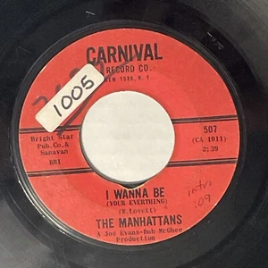 Northern Soul 45 The Manhattans - I Wanna Be (Your Everything) / Whats It Gonna - Picture 1 of 5