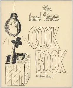 HARD TIMES COOKBOOK Inflation Budget Walla Walla Washington Norene Wedam Recipes - Bild 1 von 4
