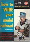How To Wire Your Model Railroad Scenery Magazine Trains & Accessories - Westcott