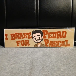 I Break For Pedro Pascal Autoaufkleber - Bild 1 von 2