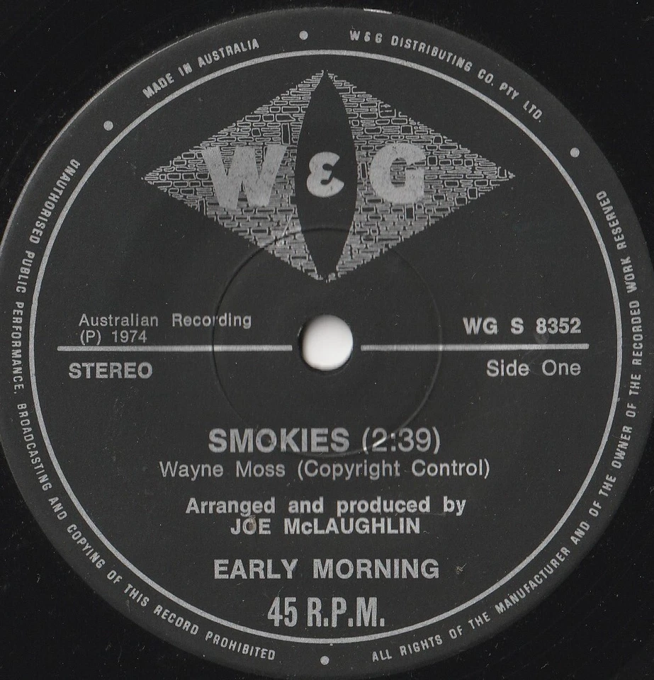 EARLY MORNING 45:  SMOKIES b/w NICOLE  AUSSIE  W & G 8352  NM & NM  1974 - Image 1 of 2
