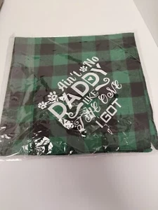 Dog/Puppy Neckerchief Bandana~Aint No Daddy Like The One I Got - Picture 1 of 2