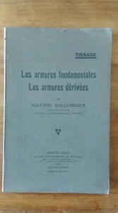 Tissage : Les armures fondamentales Les armures dérivées par Adolphe Hullebroeck - Imagen 1 de 10