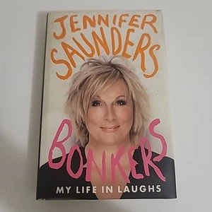 Bonkers by Jennifer Saunders - Hardcover Memoirs My Life In Laughs - Picture 1 of 9
