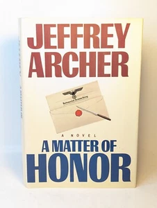 A MATTER OF HONOR HISTORICAL FICTION HARDCOVER NOVEL JEFFREY ARCHER 1986 DJ - Foto 1 di 6