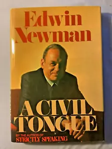 RARE SIGNED 1ST EDITION! A Civil Tongue by Edwin Newman A FINE HC BOOK W/JACKET! - Picture 1 of 3
