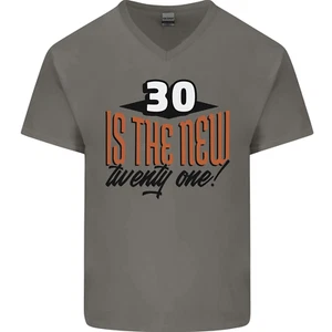 30th Birthday 30 is the New 21 Funny Mens V-Neck Cotton T-Shirt - Picture 1 of 6