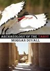 Archaeology of the Tarot by Duvall, Morgan, Like New Used, Free shipping in t...