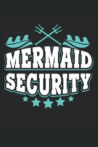 Mermaid Security: Lined Notebook journal ToDo Exercise Book or Diary (15.24 x 22 - Picture 1 of 1