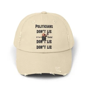 Los políticos no mienten, no mienten, no mienten, no mienten??? Gorra gorro desgastado - Imagen 1 de 5
