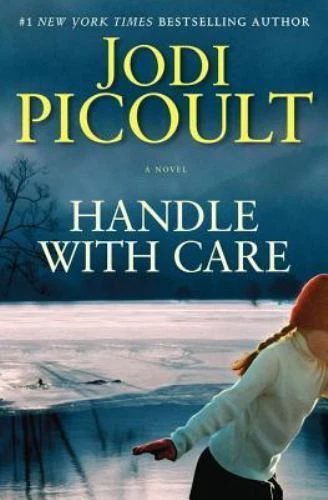 HANDLE WITH CARE by Jodi Picoult 2009 Hardcover New Book - Image 1 of 1