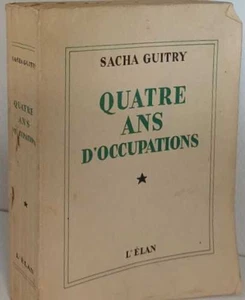 Quatre ans sous l'occupation | Sacha Guitry | Bon état - Picture 1 of 4