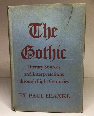 The Gothic Literary Sources Interpretations Through Eight Centuries Paul Frankl - Image 1 of 4