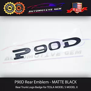 Emblema Tesla P90D NEGRO MATE Letra Logotipo Tronco Insignia Pegatina Modelo S Modelo X - Imagen 1 de 3