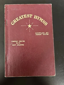 Greatest Hymns Compiled by Jimmie Davis Carefully selected from the most request - Picture 1 of 2