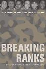 Matthew C. Gutmann Breaking Ranks (Paperback)