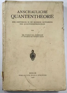1936 [Quantum Mechanics] Jordan, Pascual: Anschauliche Quantentheorie 1st Edn - Picture 1 of 5