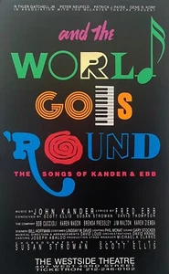 And The World Goes 'Round  Window Card Poster 14" x 22" 1991 Kander And Ebb - Picture 1 of 1