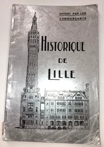 NORD PAS DE CALAIS HISTORIQUE DE LILLE 1932 OFFERT PAR LES COMMERCANTS PUBLICITE - Picture 1 of 4
