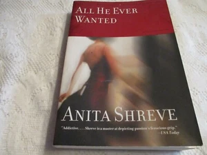 Anita Shreve - Two Novels: All He Ever Wanted and Eden Close - Paperbacks - Picture 1 of 8