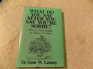 What Do You Say After You Say You're Sorry von Gene Laramy (1985 SIGNIERT ERSTAUSGABE - Bild 1 von 5