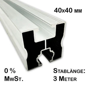 3 m Alu Solarprofil 40x40 Nut8/10 Solarschiene Aluprofil Montageprofil 3 m Länge - Bild 1 von 8