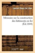 Laurent Dupuy d M�moire Sur La Construction Des B�timents En Fer: Adress (Poche)