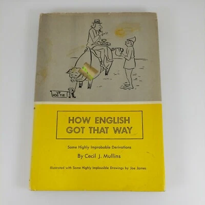 How English Got That Way by Cecil J Mullins 1964 A.S. Barnes Illustrated HCDJ  - Image 1 of 4