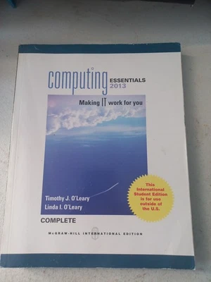 Computing Essentials 2013 Complete Edition O'Leary, Timothy J 9780071317535 - Image 1 of 4