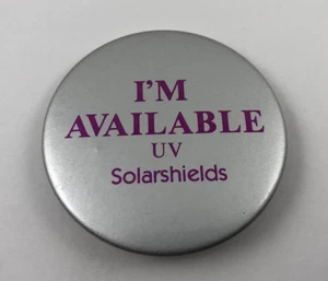 I'M AVAILABLE / UV Solarshields Vintage Button Pinback - Picture 1 of 2