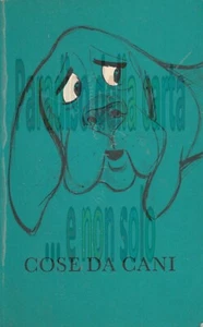 COSE DA CANI, STORIELLE ILLUSTRATE A CURA DI JON CARTER (HOECHST FARMACEUTICA) - Picture 1 of 3