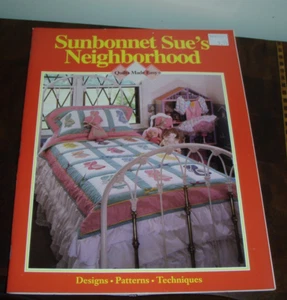 Sunbonnet Sue's Neighborhood-Quilts Made Easy-Designs Patterns Techniques - Picture 1 of 3