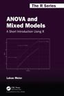 Anova And Mixed Models : A Short Introduction Using R, Paperback By Meier, Lu...