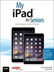 My iPad for Seniors (Covers iOS 8 on All Models of iPad Air, iPa
