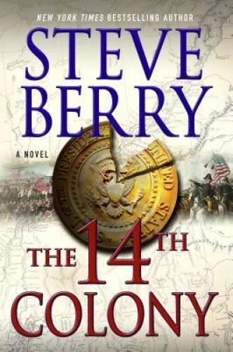 The 14th Colony: A Novel (Cotton Malone) - Hardcover By Berry, Steve - GOOD Foto 1 de 1