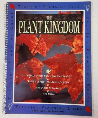 The Plant Kingdom: Teacher Planning Guide Unit 30 MacMillan McGraw-Hill Inc - Image 1 of 4