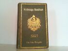 Reichstags-Handbuch. Zwölfte Legislaturperiode 1907. Abgeschlossen am 3. April 1