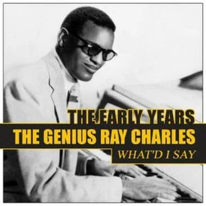 CD Ray Charles - The Early Years / What'd I Say - Picture 1 of 1