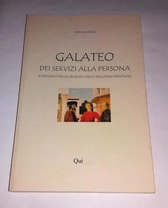 Galateo dei servizi alla persona - Lorenzo Dani - QuiEdit; 2006 - Foto 1 di 1
