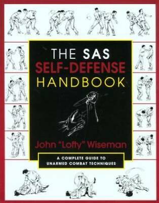 The SAS Self-Defense Handbook: A Complete Guide To Unarmed Combat Tec - GOOD • 5.24$