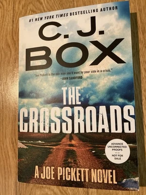 The Crossroads : A Joe Pickett Novel by C. J. Box (Brand New Paperback ARC) - Image 1 of 2