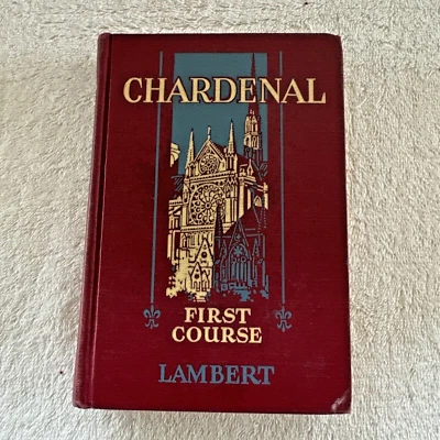 Chardenal First Course by Louis C. Lambert Learn French Hardcover 1948 - Image 1 of 4