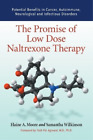 Samantha Wilkinson Elaine A.  The Promise of Low Dose Naltrexone Th (Paperback)