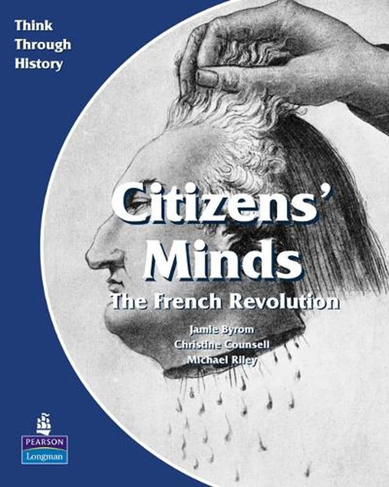 Citizens Minds The French Revolution Pupil's Book: A European Study Before 1914 - Image 1 of 1