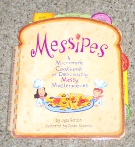 Messipes : A Microwave Cookbook of Deliciously Messy Masterpieces VGC - Foto 1 di 4