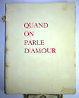 ANCIEN LIVRE 1948 QUAND ON PARLE D'AMOUR SIGNÉ PAR DOMERGUE LITHOGRAPHIES HAREL-DARC