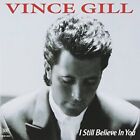Gill Vince - I Still Believe In You - Gill Vince Cd Lcvg The Cheap Fast Free The