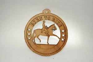 BORN TO RIDE HORSE LASER CUT ORNAMENT - Picture 1 of 1